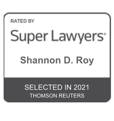 Super Lawyers, Shannon D. Roy, selected 2021